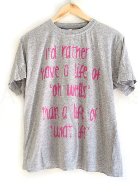 Inspirational Quote T-Shirt