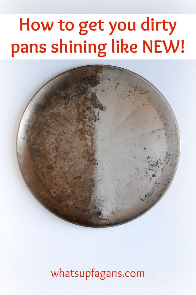 How to Get Your Dirty Pans Shining Like NEW