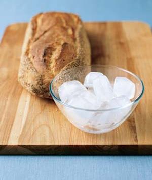Easily revive stale bread by rubbing an ice cube